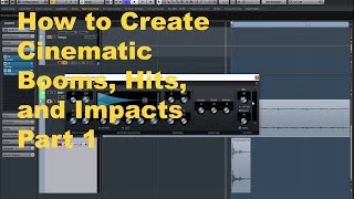 How to Create Cinematic Booms Hits and Impacts Pt 1 [upl. by Yeznil382]