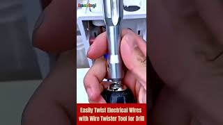 Amazing Easily Twist Electrical Wires with Wire Twister Tool for Drill tool diy shorts [upl. by Schaper]