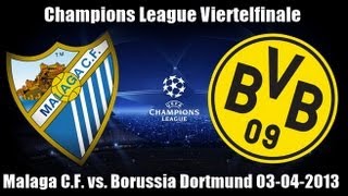 Malaga CF  Borussia Dortmund 00 02042013 Champions League Viertelfinale [upl. by Iruahs]