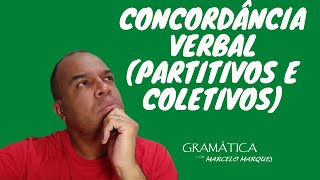 CONCORDÂNCIA VERBAL PARTITIVOS E COLETIVOS [upl. by Aissatsana]