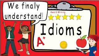 Idioms  Award Winning Teaching Video  What Is An Idiom  Figurative Language [upl. by Pack]