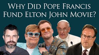 Why did Pope Francis Fund Elton John Movie with George Neumayr Dr Taylor Marshall Show 347 [upl. by Colfin]