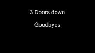 3 doors down goodbyes  Lyrics [upl. by Avek]