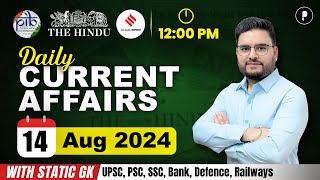 14 Aug Current Affairs 2024  Daily Current Affairs  Current Affairs Today [upl. by Orrocos]