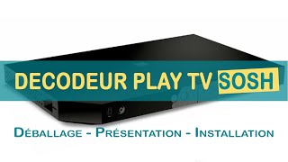 Déballage et Installation Livebox Play Décodeur TV Orange chez SOSH [upl. by Carlin994]