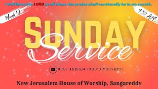 Sunday Service by Bro Andrew  Gods Servant II Sangareddy  10032024 [upl. by Ednarb]