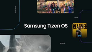 Samsung Tizen OS Upscale Your Entertainment [upl. by Elahcim442]