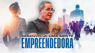 COMO DESENVOLVER UMA MENTE EMPREENDEDORA  Paulo Vieira [upl. by Wenger]