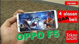 OPPO F5  4 Alasan Gak Beli review  Jangan Beli Sebelum Nonton [upl. by Ecinnaj782]