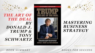 Trump The Art of the Deal by Donald J Trump amp Tony Schwartz Book Summary [upl. by Pedaiah]