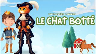 Le Chat Botté  Histoire classique et leçon  histoire pour enfants [upl. by Lledniw]