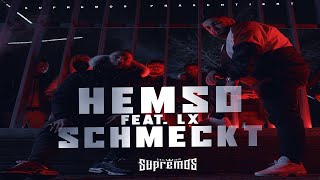 HEMSO FEAT LX  SCHMECKT  official Video [upl. by Dlarej]