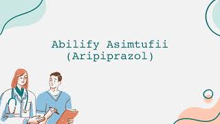 Abilify Asimtufii Aripiprazol  Português [upl. by Kowal180]