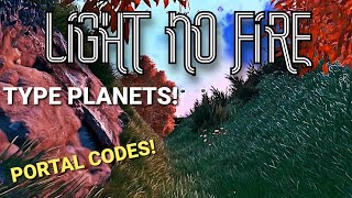 No Mans Sky 4 LIGHT NO FIRE Type Planets wPortal Codes [upl. by Eeliah374]