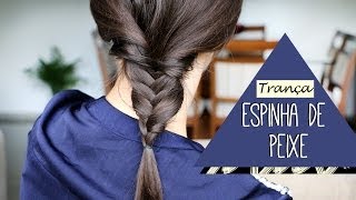 Como fazer trança espinha de peixe  Penteado fácil e rápido [upl. by Ilam]