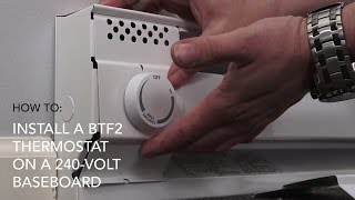 How to install BTF2 thermostat on 240V baseboard  Cadet Heat [upl. by Adnohsek252]