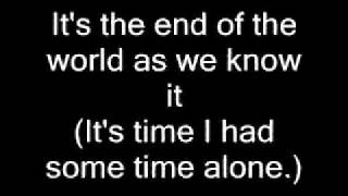 ITS THE END OF THE WORLD AS WE KNOW IT LYRIC VIDEO [upl. by Teyugn]