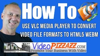 How To Use VLC Media Player To Convert Video File Formats To HTML5 webm [upl. by Lardner]