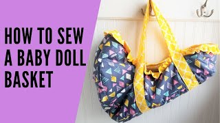 Baby Doll Basket Tutorial [upl. by Annelise396]