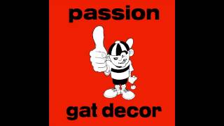 Gat Decor  Passion Grant Nelson Vocal Pressure Mix [upl. by Eugnimod567]