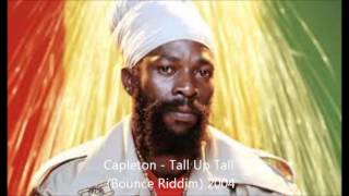 Capleton  Tall Up Tall Bounce Riddim 2004 [upl. by Verneuil]