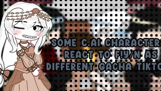 some cai react to fyn as random gacha tiktoks [upl. by Lauhsoj]