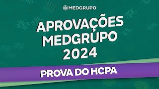 Aprovações MEDGRUPO 2024  HCPA [upl. by Barbaresi]