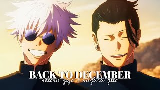 back to december  satoru gojo and suguru geto jujutsu kaisen AMV [upl. by Laumas]