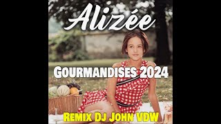 Alizée  Gourmandises 2024 Remix Dj John VDW 4k [upl. by Omidyar]