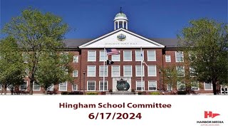 Hingham School Committee 6172024 [upl. by Johnette]