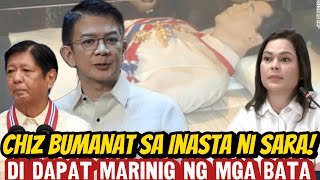 CHIZ BINIRA SI SARA INASTA NG VP DI DAPAT IPARINIG SA MGA KABATAAN [upl. by Nicki]