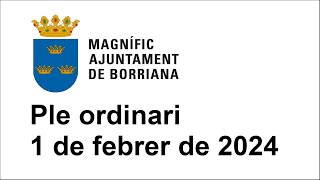 Ayuntamiento de Burriana Sesión ordinaria del pleno del día 1 de febrero de 2024 [upl. by Siekram28]