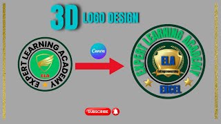 Logo Design Tutorial in Canva  3d Logo Makertrendingvideo logodesign expertlearningacademy [upl. by Aihsenak]