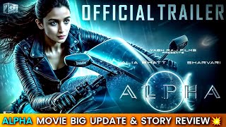 Alpha Trailer REVIEW  Alpha Title Announcement  Alia Bhatt  Sharvari  Starter movie story [upl. by Meit376]