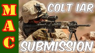 Marine Corps Colt IAR M27 Submission  Rare Colt Rifle [upl. by Garbers298]