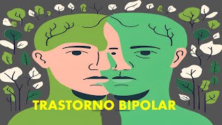 TRASTORNO BIPOLAR SÍNTOMAS TIPOS DIAGNÓSTICO Y TRATAMIENTO [upl. by Bruner]