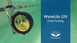 Testing Complete on WaterLily 12V [upl. by Tabatha]