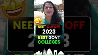 Government Medical Colleges In Delhi  NEET 2023 Cut Off For Government Medical Colleges neet2023 [upl. by Anetsirk487]