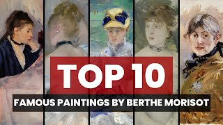 Discover the Most Famous Berthe Morisot Paintings [upl. by Ahtanamas]