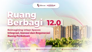 Ruang Berbagi 120 Reimagining Urban Spaces Integrasi Inovasi dan Regenerasi Ruang Perkotaan [upl. by Leahsim42]