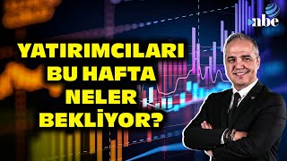 Bu Hafta Yatırımcıları Neler Bekliyor Dr Nuri Sevgen Anlattı [upl. by Ifen]