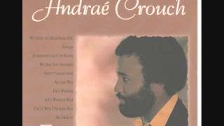 Andrae Crouch  Finally [upl. by Fallon]