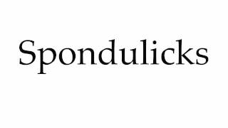 How to Pronounce Spondulicks [upl. by Niletak]