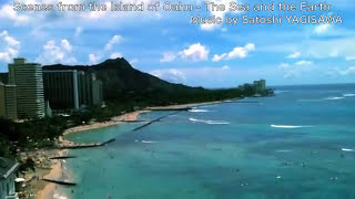 ■ Scenes from the Island of Oahu  Satoshi YAGISAWA オアフ島の情景／八木澤教司 [upl. by Airdnaed]