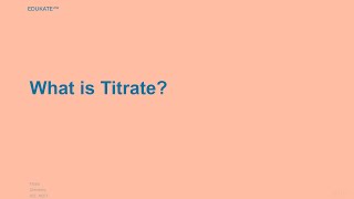 What is Titrate [upl. by Oram]