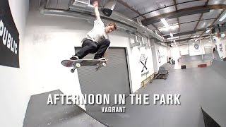 Afternoon In The Park Vagrant  TransWorld SKATEboarding [upl. by Anerul163]