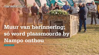 Muur van herinnering só word plaasmoorde by Nampo onthou [upl. by Dyer848]