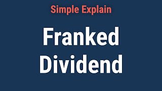 What Is a Franked Dividend [upl. by Ferrell]