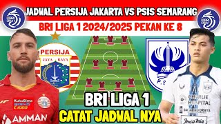 JADWAL PERSIJA VS PSIS SEMARANG  BRI LIGA1 PEKAN KE 8  catat jadwal pertandingan nya [upl. by Other]