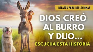 EL PODEROSO MENSAJE DE DIOS ➤ EL BURRO EL PERRO Y EL MONO [upl. by Naillik383]